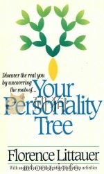 YOUR PERSONALITY TREE   1986  PDF电子版封面  084993169X  FLORENCE LITTAUER 