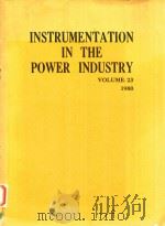 INSTRUMENTATION IN THE POWER INDUSTRY-VOLUME 23   1980  PDF电子版封面    E.M.GOOD 