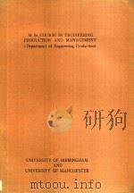 THE UNIVERSITY OF BIRMINGHAM DEPARTMENT OF ENGINEERING PRODUCTION     PDF电子版封面    M.SC.COURSE 