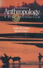 ANTHROPOLOGY A BRIEF INTRODUCTION SECOND EDITION   1995  PDF电子版封面  0133015572   