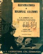 ILLUSTRATIONS OF REGIONAL ANATOMY SECTION VII(CONTAINING 52 PLATES)     PDF电子版封面    E.B.JAMIESON 