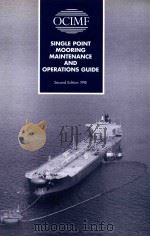 Single Point Mooring Maintenance and Operations Guide Second Edition 1995（1995 PDF版）