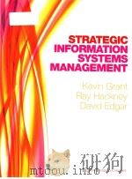 Strategic Information Systems Management     PDF电子版封面  9781408007938;1408007932  Kevin Grant 