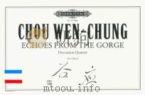 ECHOES FROM THE GORGE PERCUSSION QUARTET PLAYER II     PDF电子版封面    CHOU WEN-CHUNG 