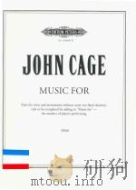 MUSIC FOR PARTS FOR VOICE AND INSTRUMENTS WITHOUT SCORE OBOE     PDF电子版封面    JOHN CAGE 