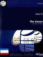 THE LINEAR FOR CHAMBER ORCHESTRA     PDF电子版封面    CHEN YI 