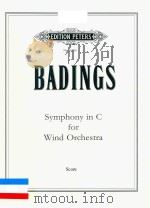 SYMPHONY IN C FOR WIND ORCHESTRA SCORE     PDF电子版封面    BADINGS 