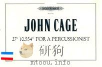 27 10.554 FOR A PERCUSSIONIST     PDF电子版封面    JOHN CAGE 