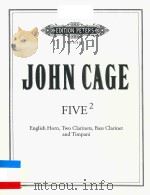 FIVE ENGLISH HORN TWO CLARINRTS BASS CLARINET AND TIMPANI     PDF电子版封面    JOHN CAGE 