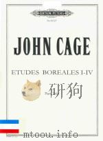 ETUDES BOREALES I IV PIANO SOLO     PDF电子版封面    JOHN CAGE 