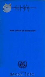 Noise Levels on Board Ships: Code on Noise Levels on Board Ships and Recommendation on Methods of Me   1982  PDF电子版封面  9280111345   