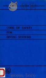 Code of Safety for Diving Systems   1985  PDF电子版封面  9280111916   