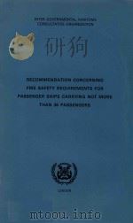 Recommendation Concerning Fire Safety Requirements for Passenger Ships Carrying Not More Than 36 Pas（1978 PDF版）