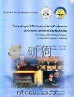 PROCEEDINGS OF 33RD INTERNATIONAL CONFERENCE ON GROUND CONTROL IN MINING (CHINA) --THE THEORY AND TE（ PDF版）