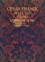 Selected piano compositions   1976  PDF电子版封面  0486232697  Cesar Franck 