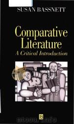 Comparative literature: a critical introduction   1993  PDF电子版封面  0631167056   
