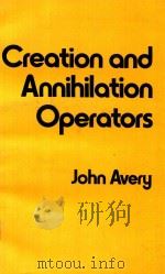 CREATION AND ANNIHILATION OPERATORS（1976 PDF版）