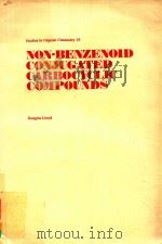 NON-BENZENOID CONJUGATED CARBOCYCLIC COMPOUNDS   1984  PDF电子版封面    DOUGLAS LIOYD 