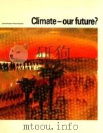 CLIMATE-OUR FUTURE（1990 PDF版）