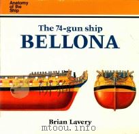 The 74-gun ship Bellona   1985  PDF电子版封面  0851773680  Brian Lavery 