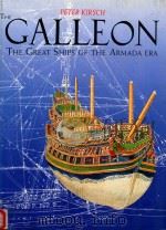 The Galleon of the Armada Era   1988  PDF电子版封面  0851775662  Peter Kirsch 