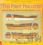 The First Frigates: Nine-pounder & Twelve-pounder Frigates 1748-1815（1992 PDF版）