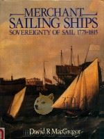 Merchant Sailing Ships 1775-1815: Sovereignty of Sail   1985  PDF电子版封面  0851773230  David R MacGregor 