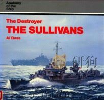 The Destroyer the Sullivans   1988  PDF电子版封面  0851774768  Al Ross 