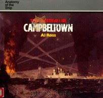 The Destroyer Campbeltown   1990  PDF电子版封面  0851775438  Al Ross 