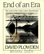 End of an Era: The Last of the Great Lakes Steamboats   1992  PDF电子版封面  0393033481  David Plowden 