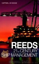 Reeds 21st Century Ship Management     PDF电子版封面  9781472900685  John W. Dickie 
