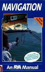 Navigation: An RYA Manual New Edition   1991  PDF电子版封面  0715399985   