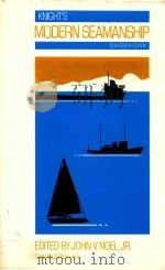 Knight's Modern Seamanship Eighteenth Edition   1989  PDF电子版封面  0442269838   