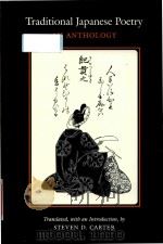 Traditional Japanese poetry: an anthology   1991  PDF电子版封面  0804715621  Steven D.Carter 
