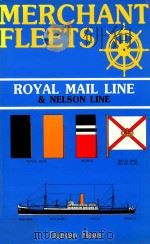 Royal Mail Line & Nelson Line   1982  PDF电子版封面  0946378002  Duncan Haws 