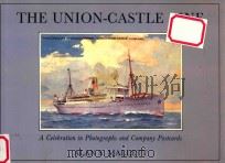 The Union-Castle Line: A Celebration in Photographs and Company Postcards   1990  PDF电子版封面  0951603817  Alan S.Mallett 