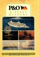P & O: A Fleet History   1988  PDF电子版封面  0905617452   