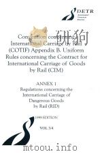 Regulations concerning the International Carriage of Dangerous Goods by Rail(RID) 1999 Edition Vol 3   1998  PDF电子版封面  0115520325   