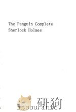 The Penguin complete Sherlock Holmes   1981  PDF电子版封面    