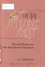The sensible spirit: Walter Pater and the modernist paradigm（1986 PDF版）