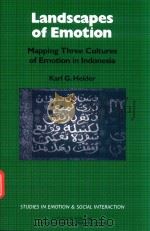 LANDSCAPES OF EMOTION MAPPING THREE CULTURES OF EMOTION IN INDONESIA   1991  PDF电子版封面  0521032601  KARL G.HEIDER 