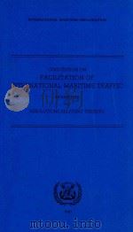 Convention on Facilitation of International Maritime Traffic: As Amended and Resolutions Relating Th   1986  PDF电子版封面  9280112112   