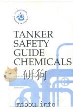 Tanker Safety Guide Chemicals: International Chamber of Shipping Third Edition     PDF电子版封面     