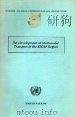 The Development of Multimodal Transport in the ESCAP Region   1995  PDF电子版封面     