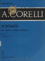 12 Sonate: per violino e basso continuo op.5 parte seconda no.7-12   1984  PDF电子版封面     