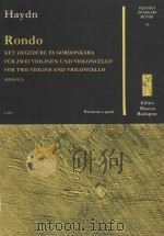 Rondo ket hegedore es gordonkara fur zwei violinen und violoncello for two violins and violoncello   1961  PDF电子版封面    Joseph Haydn曲 