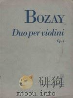 Duo per violini op.1   1966  PDF电子版封面    Bozay Attila曲 