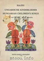 Hungarian children's Songs Ungarische Kinderlieder（1973 PDF版）