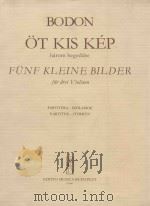Ot Kis kep Funf kleine Bilder   1956  PDF电子版封面    Bodon pal曲 