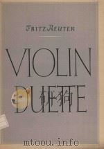 Violin-Duette   1949  PDF电子版封面    Fritz Reuter曲 